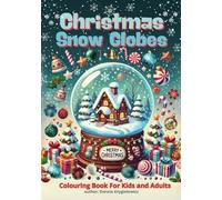 Christmas Snow Globes Colouring Book For Kids And Adults: Book with images with Christmas theme glass balls to colour by children and whole family