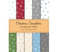 Christmas Snowflakes Scrapbook Paper: 10 Color Variations Snowflakes Craft Paper Pad | Double Sided 20 Patterned Sheets 8.5''x11'' | Perfect for ... Decoupage, DIY Crafts, Mixed Media and More