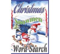 Christmas Snowmen Word Search Puzzle Book: Word Searches with Easy to Read Print about Snowmen, Bible, Santa Claus and more / 7 x 10 inches, 114 pages ... for Vacation, Holidays and Free Times.