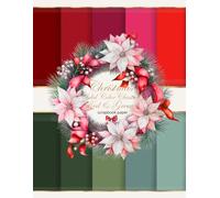 Christmas Solid Color Classic Red And Green Scrapbook Paper: Double-Sided Decorative Pages for Scrapbooking, Origami, Paper Arts, Decoupage, DIY Crafts, Mixed Media (Craft create with scrapbook paper)