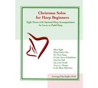 Christmas Solos for Harp Beginners: Eight Pieces with Optional Harp Accompaniment for Lever or Pedal Harp