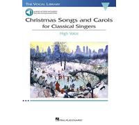 Christmas Songs and Carols for Classical Singers. High Voice with Online Accompaniment (The Vocal Library)