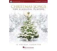 Christmas Songs for Classical Players - Clarinet and Piano: 12 Holiday Favorites