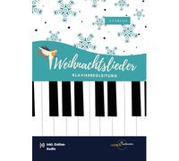 Christmas Songs Piano Accompaniment, Slightly Arranged Including Download - The Most Beautiful Christmas Songs from Silent Night to Three Nuts for Cinderella (Sheet Music)