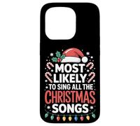 Christmas Songs Singer Most Likely To Carol Loudly Case for iPhone 15 Pro