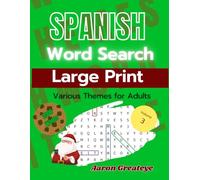 Christmas Spanish Word Search Adventure.: Learn Spanish While Having Fun! Themed Puzzles for All Levels. Large Print. Easy to Read.