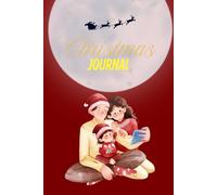 “Christmas Special Daily Journal: 100-Page 6x9 Hardcover Holiday Writing Notebook for Family Memories, Reflections, Gratitude & Festive Season Inspiration”
