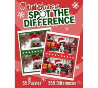Christmas Spot the Difference Book for Adults: 55 Picture Puzzles with 550 Differences to Find