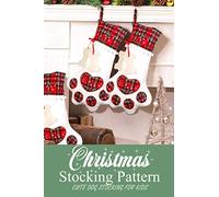 Christmas Stocking Pattern : Cute Dog Stocking for Kids: Gift for Christmas