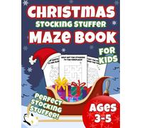 Christmas Stocking Stuffer Maze Book for Kids Ages 3-5: Fun and Easy Holiday Mazes for Preschool and Kindergarten | Perfect Christmas Activity Gift (Christmas Activity Books for Kids)