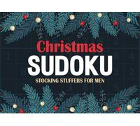 Christmas Stocking Stuffers for Men: Sudoku: 3 Difficulty Levels from Easy to Hard: Fun Christmas Holiday Activity Book for Adults