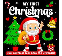 Christmas Stocking Stuffers: My First Christmas High Contrast Baby Book For Newborns - Birth to 12 Months: Black & White Christmas Images For Baby (Perfect First Christmas Gift)