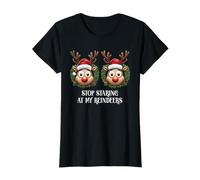 Christmas Stop Staring At My Reindeers Funny Xmas Women T-Shirt