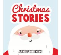 Christmas Stories: Cute Christmas Stories for Kids: Volume 3 (Stocking Stuffer Collection)