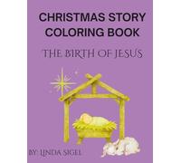 CHRISTMAS STORY COLORING BOOK: THE BIRTH OF JESUS