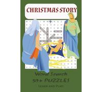 CHRISTMAS STORY: Word Search 50+Puzzles: Easy-to-Read Print, Includes 55 Word Searches for the True Christmas Story and the Birth of Jesus/ 6x9 ... and Devotional Activity for the Entire Family