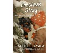 Christmas Stray: A Snowbound Second Chance (Holiday Heartstrings)