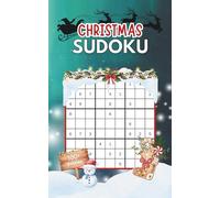 Christmas Sudoku: 100+ easy, medium and hard puzzles for teens and adults