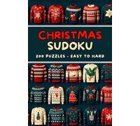 Christmas Sudoku: 200 Puzzles with Solutions - Easy, Medium, Hard for Adults, Teens, Kids - Volume 2