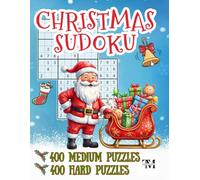 Christmas Sudoku: 800 puzzles; 400 Medium, 400 Hard plus solutions; includes QR Code to FREE Christmas activity book for kids aged 8-10