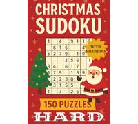 Christmas Sudoku for Adults - Hard Level Challenge: 150+ Advanced Holiday Puzzles | 6 x 9 Travel Size Brain Game Book for Expert Solvers and Stocking Stuffer Gift Ideas (CHRISTMAS SUDOKU EDITION)