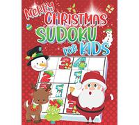 Christmas Sudoku for Kids: Christmas Sudoku Puzzle Books for Kids Easy | 4x4 Sudoku for Kids Ages 4-8 & Kids Sudoku 6x6 | Easy & Very Easy Sudoku for Beginners