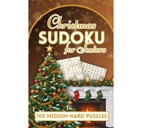 Christmas Sudoku for Seniors: 100 Medium-Hard Large-Print Holiday Brain Games - One-Per-Page Puzzles with Gift Dedication, Progress Tracker & ... Sudoku for Seniors (Compact Edition - 6x9))