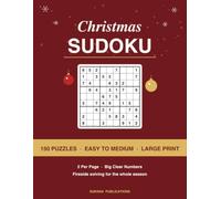 Christmas Sudoku Large Print: 150 Festive Easy to Medium Puzzles with Full Printed Solutions