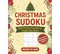 Christmas Sudoku: Medium to Hard 400 Puzzles with Solutions + 100 Funny Christmas Jokes | For Kids, Teens and Adults | 7.5 x 9.25 inches