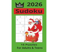 Christmas Sudoku Puzzle: Christmas Sudoku Puzzle for All Ages | 6 x 9 inches 32 pages with 15 Puzzles & 15 Solutions | Great for Gifts & Fun Times!