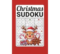 CHRISTMAS SUDOKU PUZZLES BOOK: Christmas Sudoku: 50+ Relaxing Puzzles to Train Your Memory, Reduce Stress, and Improve Focus During the Holidays |Solutionn Included