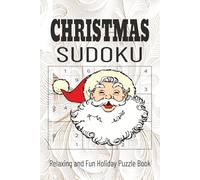 CHRISTMAS SUDOKU QUOTES PUZZLE BOOK: Sudoku Puzzle for Christmas |Relaxing and Easy to Hard Holiday Puzzles with Inspiring Quotes |6*9 inches,110 pages| 50+ Puzzles| Solutions included