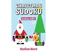 Christmas Sudoku Stocking Stuffer: 180 Medium Hard Xmas Sudoku Puzzles. Holiday Themed Throughout. Large Print 6" x 9" (Christmas Sudoku Stocking Stuffers)