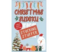 Christmas Sudoku Stocking Stuffer Large Print Edition: Easy & Normal Level Puzzles for Relaxing Holiday Fun