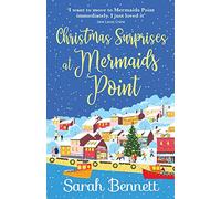 Christmas Surprises at Mermaids Point: The perfect festive treat from Sarah Bennett (Mermaids Point, 3)