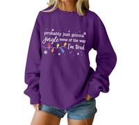 Christmas Sweatshirts for Women Funny Jingle Some of The Way Sweatshirt Oversized Crewneck Long Sleeve Pullover Tops Xmas Holiday Jumpers Dark Purple