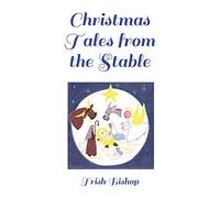 Christmas Tales from the Stable