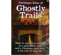 Christmas Tales Of Ghostly Trails [DVD]