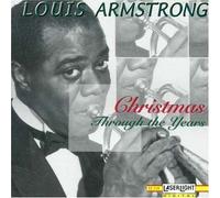 Christmas Through the Years by Armstrong, Louis (1996) Audio CD
