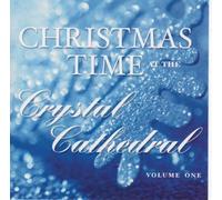 Christmas Time At The Crystal Cathedral, Vol. 1 by Various (2001-05-04)