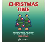 CHRISTMAS TIME - Coloring Book / Bold & Easy (Color & Style Collection)