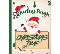 Christmas Time. Coloring Book for Kids 4-8 (Coloring books for children)