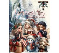 Christmas Time Ephemera for Art Journaling: A Collection of 260+ Cozy Christmas Cut-Outs - Fairies, Elves, Woodland Animals, Winter Florals & Vintage ... Collage, Mixed Media Crafts and ATCs