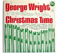Christmas Time George Wright At The Wurlitzer Pipe Organ (Vinyl LP)