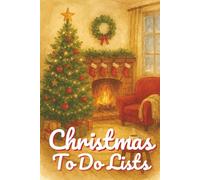 Christmas To Do List: Christmas planning, Notebook, Shopping lists, Cosy, Cozy, Holiday Season, 6x9, List format, Writing book, 100 pages, Paperback