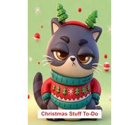 Christmas To-Do Note Book - Grumpy Cat: Festive Lined Notebook for Lists, Plans, and Surviving the Christmas Chaos