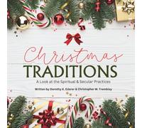 Christmas Traditions: A Look at the Spiritual & Secular Practices