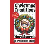 Christmas Traditions Word Search: 55 Festive Puzzles Celebrating Holiday Customs, Family Traditions, Seasonal Activities, and Christmas Memories