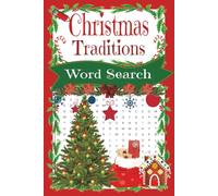 Christmas Traditions Word Search Puzzle Book: Fun and easy-to-read word searches celebrating holiday traditions, family, joy, and the Magic of ... travel, vacation, and everyday holiday fun!