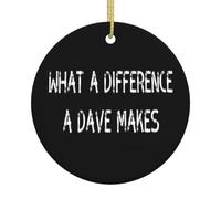 Christmas Tree Decoration 7.3cm, What A Difference A Dave Makes Ceramic Hanging Novelty Ceramic Xmas Ornament Unique Christmas Tree Decorations For Home Decor Party Family